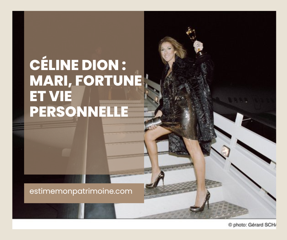 Une femme en robe scintillante et manteau de fourrure monte les marches d'un avion en tenant un trophée. Le texte sur l'image indique "Céline Dion : Mari, fortune et vie personnelle". En bas, il y a l'URL "estimemonpatrimoine.com" et la mention "photo: Gérard SCH".